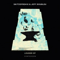 Louder EP - Skitzofrenix & Jeff Doubleu