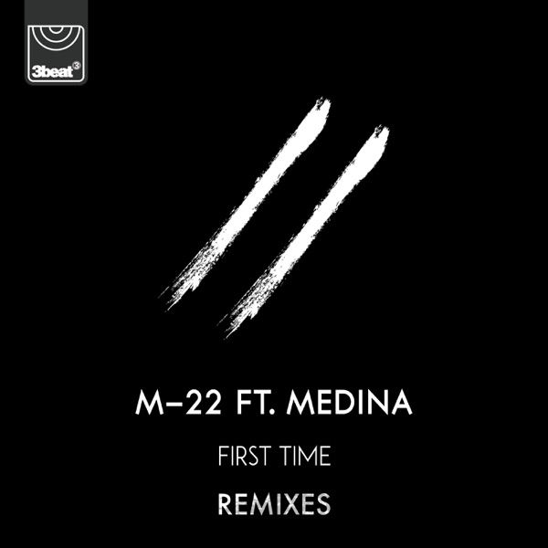 First Time (feat. Medina) [Remixes] - Single