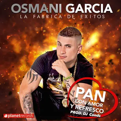 Pan Con Amor y Refresco - Single - Osmani García