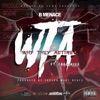 WTA (Why They Acting) [feat. Fred nice] - Single