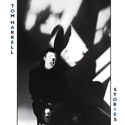 Stories - Tom Harrell