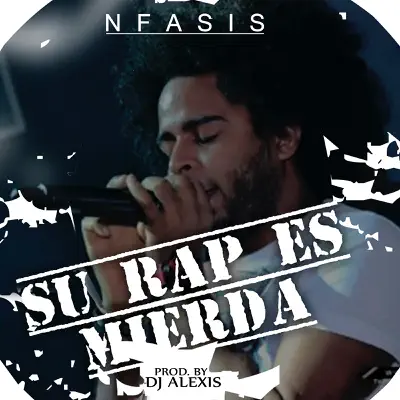 Su Rap es Mierda - Single - N-Fasis