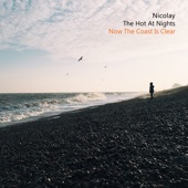 Nicolay - Now The Coast Is Clear