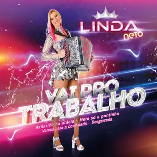 lataa albumi Linda Neto - Vai Pro Trabalho
