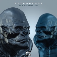 Retrohandz & Friends - EP - Retrohandz