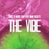 The Vibe (feat. Miami Rockets) - Single