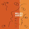 Miles Away