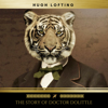 The Story of Doctor Dolittle - Hugh Lofting