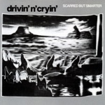 Drivin N Cryin - Another Scarlet Butterfly