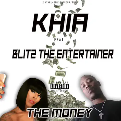 The Money (feat. Blitz the Entertainer) - Single - Khia The Money (feat. Blitz the Entertainer) - Single - Khia