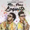 Stream & download Me pone loquito - Single