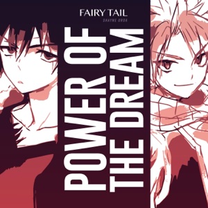 Power of the Dream (Fairy Tail: Final Series) - Single