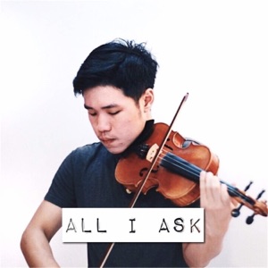 All I Ask (Violin Instrumental) - Single