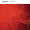 Trygve Seim - There Is Some Kiss We Want
