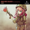 KSHMR - Good Vibes Soldier (feat. Head Quattaz)