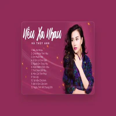 Listen to Ha Thuy Anh, watch music videos, read bio, see tour dates & more!