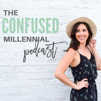 The Confused Millennial podcast