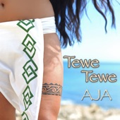 Aja - Tewe Tewe