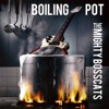 Boiling Pot, 2013