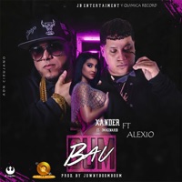 Bum Bau (feat. Alexio) - Single - Xander el Imaginario