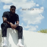 What It's For - Single - Tobe Nwigwe