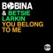 You Belong to Me (feat. Betsie Larkin) - Bobina lyrics