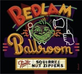 Squirrel Nut Zippers - Bedlam Ballroom