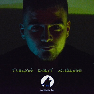 Things Don't Change - Single
