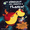 The Dinosaur that Pooped a Planet! - Tom Fletcher & Dougie Poynter
