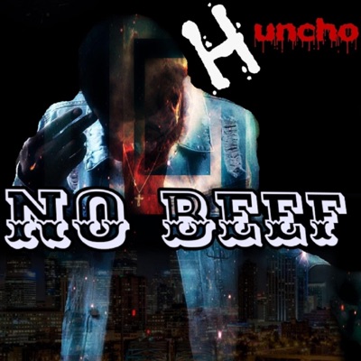 No Beef (feat. Hunnit Round Huncho) - Single