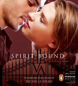 Spirit Bound: A Vampire Academy Novel (Unabridged)