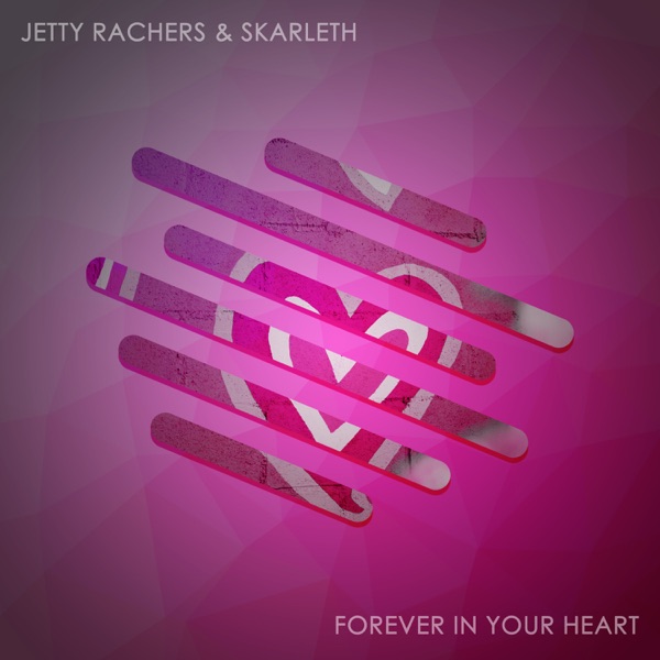 Forever In Your Heart - Single