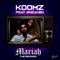 Mariah (feat. Sneakbo) - Koomz lyrics