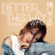 Better This Way - 傅又宣-傅珮嘉