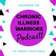 Chronic Illness Warriors Podcast
