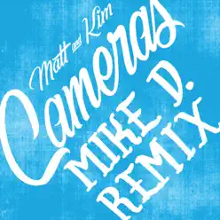 Cameras (Mike D Remix) - Single - Matt & Kim