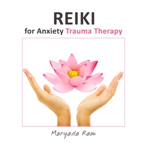 Reiki for Anxiety Trauma Therapy