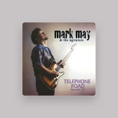 Listen to Mark May, watch music videos, read bio, see tour dates & more!