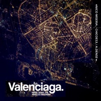 Valenciaga (feat. Nico Miseria, A.Dense & Shar the Analog Bastard) - Single - Chicoes3