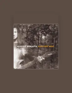 收听 Alessio Berlaffa、观看音乐视频、阅读小传、查看巡演日期等 ！