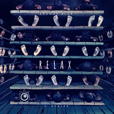 Relax (feat. J. Scales & Timothy Infinite) - Single