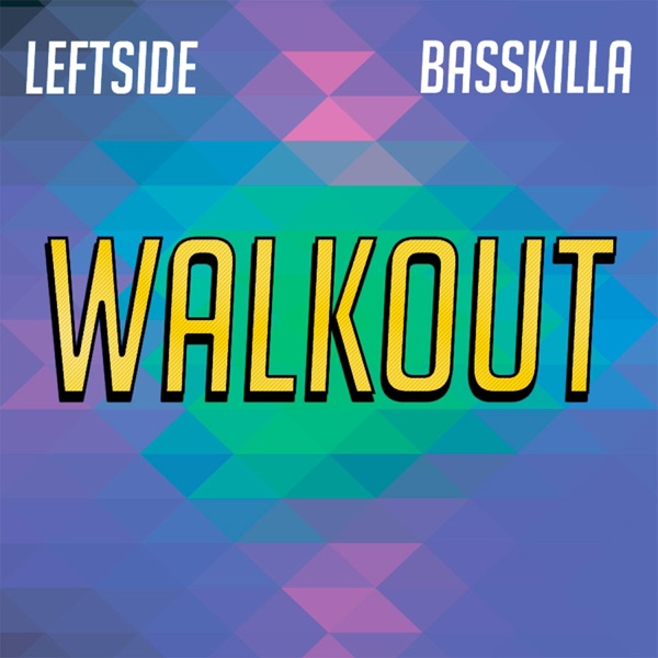 WalkOut (feat. LeftSide)