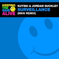 Surveillance (MKN Remix) - Single - Jordan Suckley & Kutski