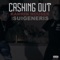 Cashing Out - Kamrin Houser & Suigeneris lyrics