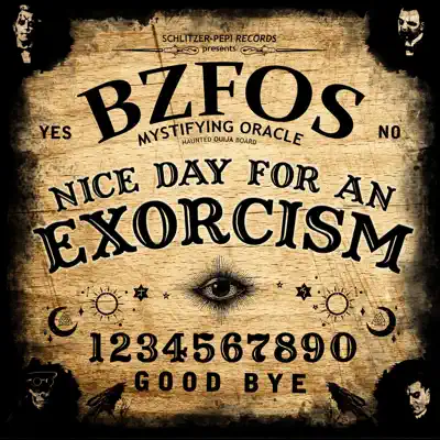 Nice Day for an Exorcism - Single - Bloodsucking Zombies From Outer Space