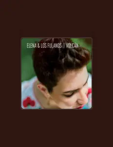 Elena & Los Fulanos을(를) 듣고, 뮤직 비디오를 보고, 약력을 읽고, 투어 일정 등을 확인하세요!
