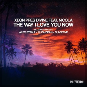The Way I Love You Now - EP