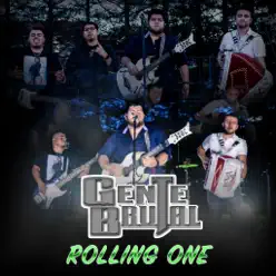 Rolling One - Single - Gente Brutal Rolling One - Single - Gente Brutal