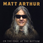Matt Arthur - Poor Boy Special