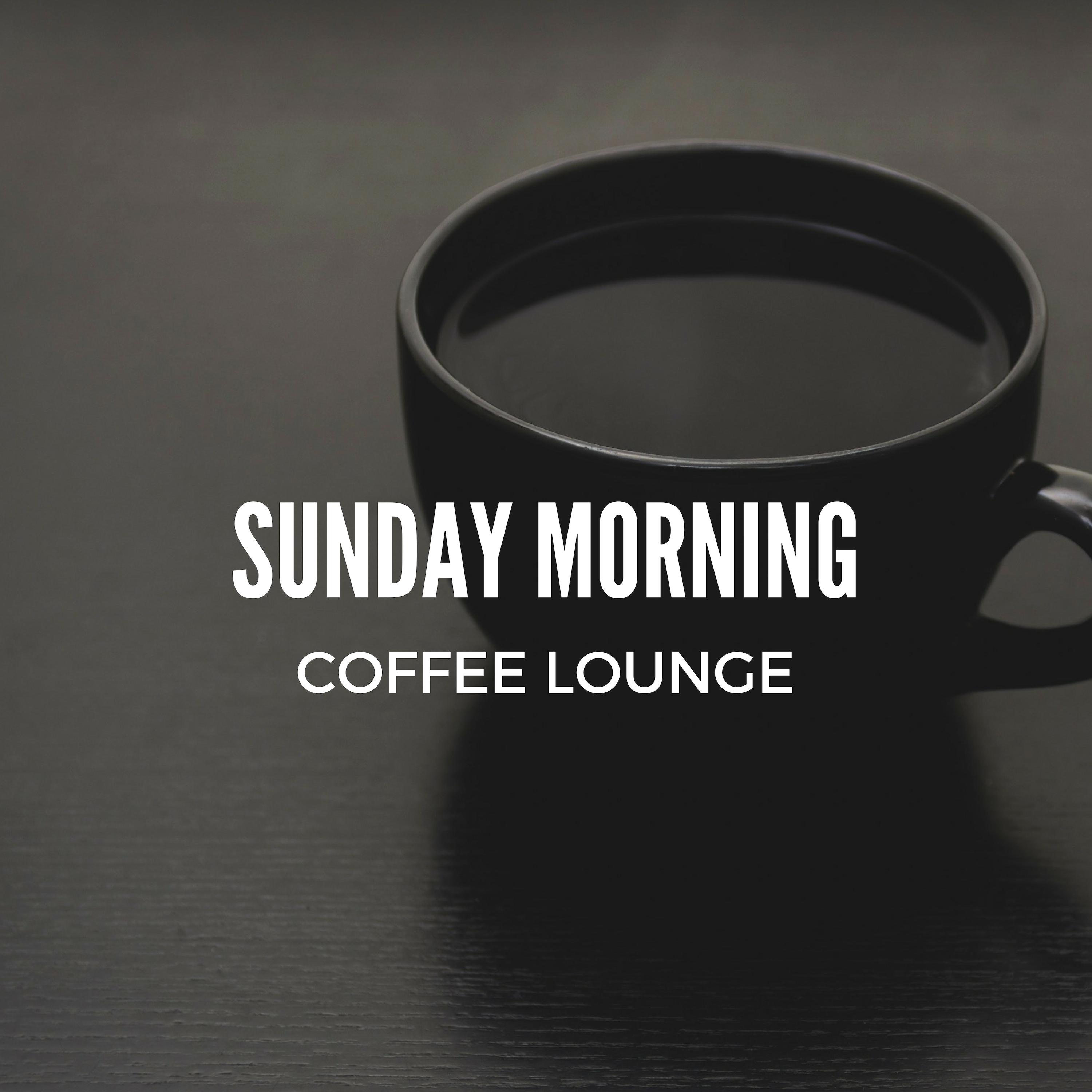 Sunday Morning Coffee Lounge